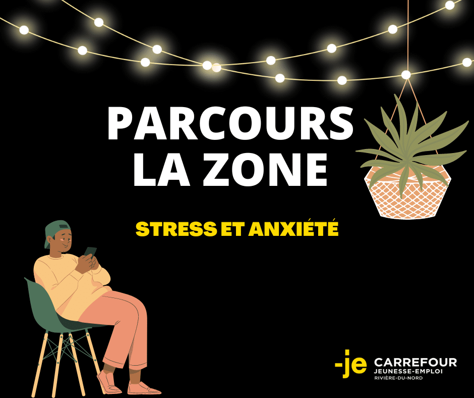 Parcours la zone : gestion du stress et de l'anxiété